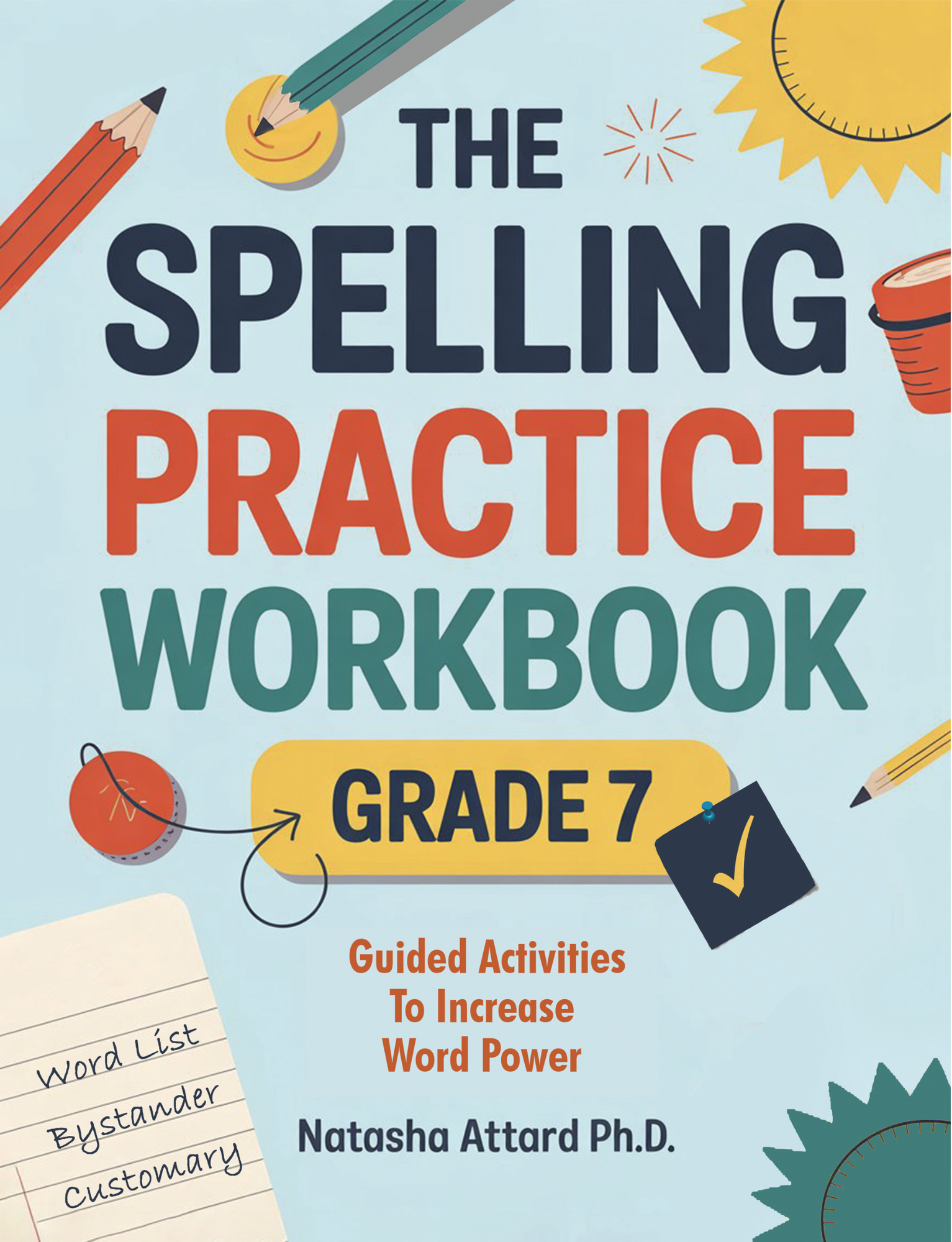 The Spelling Practice Workbook Grade 7